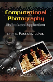 Computational Photography: Methods and Applications