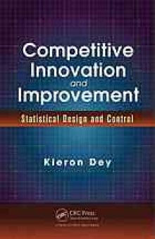 Competitive innovation and improvement : statistical design and control