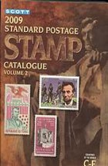 Scott 2009 standard postage stamp catalogue. Volume 2, C-F : countries of the world