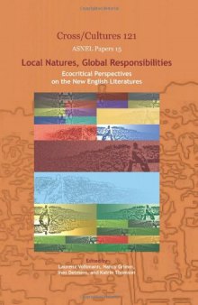 Local Natures, Global Resposibilities: Ecocritical Perspectives on the New English Literatures.