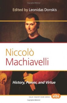 Niccolò Machiavelli: History, Power, and Virtue 