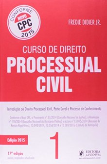 Curso de Direito Processual Civil - Vol.1 - Reescrito com Base no Novo Cpc