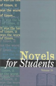 Novels for Students: Presenting Analysis, Context & Criticism on Commonly Studied Novels Volume 10