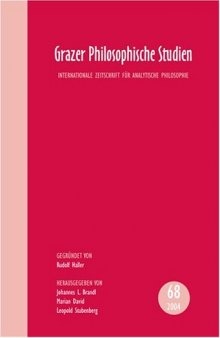 Grazer Philosophische Studien: Internationale Zeitschrift für Analytische Philosophie, Vol. 68 
