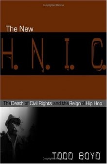 The new H.N.I.C. the death of civil rights and the reign of hip hop