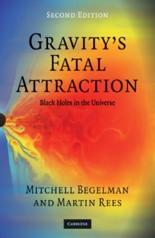 Gravity's Fatal Attraction: Black Holes in the Universe