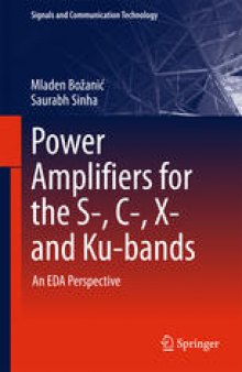 Power Amplifiers for the S-, C-, X- and Ku-bands: An EDA Perspective