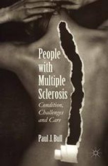 People with Multiple Sclerosis: Condition, Challenges and Care