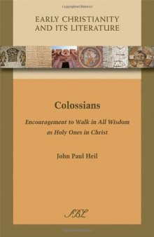 Colossians: Encouragement to Walk in All Wisdom as Holy Ones in Christ