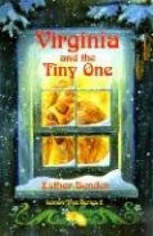 Virginia and the Tiny One (Bender, Esther, Lemon Tree Series.)