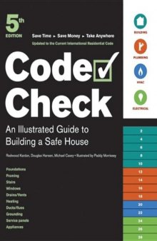 Code Check: An Illustrated Guide to Building a Safe House (Code Check) 5th Ed.