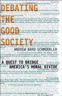 Debating the Good Society: A Quest to Bridge America’s Moral Divide