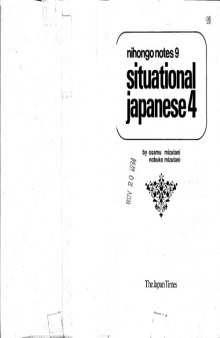 Situational Japanese: Bk. 4 (Nihongo Notes)