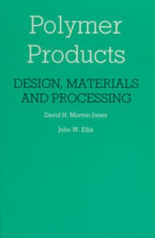 Polymer Products: Design, Materials and Processing