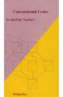 Convolutional codes : an algebraic approach