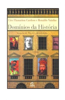 Domínios da história: ensaios de teoria e metodologia