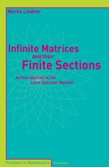 Infinite Matrices and their Finite Sections: An Introduction to the Limit Operator Method (Frontiers in Mathematics)