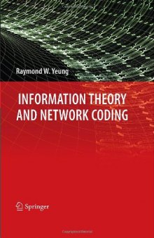 Information Theory and Network Coding