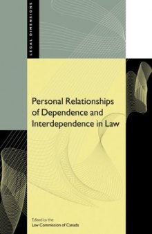 Personal Relationships of Dependence and Interdependence in Law (Legal Dimensions Series)