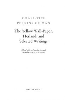 The yellow wall-paper, Herland, and selected writings