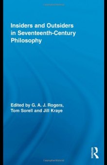 Insiders and Outsiders in Seventeenth-Century Philosophy (Routledge Studies in Seventeenth-Century Philosophy)