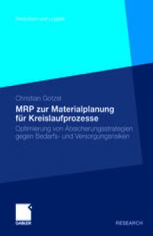 MRP zur Materialplanung für Kreislaufprozesse: Optimierung von Absicherungsstrategien gegen Bedarfs- und Versorgungsrisiken