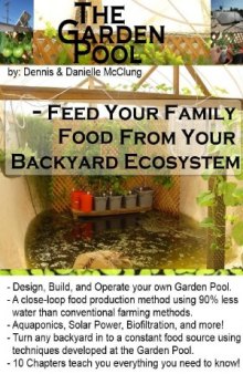 The Garden Pool  Feed your Family from your Backyard Ecosystem