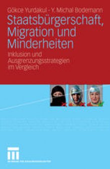 Staatsbürgerschaft, Migration und Minderheiten: Inklusion und Ausgrenzungsstrategien im Vergleich