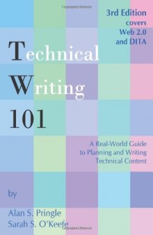 Technical Writing 101: A Real-World Guide to Planning and Writing Technical Documentation