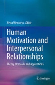 Human Motivation and Interpersonal Relationships: Theory, Research, and Applications