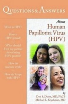 Questions & Answers About Human Papilloma Virus (HPV) (100 Questions & Answers about)