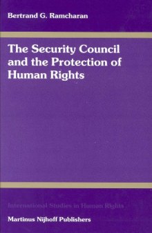 The Security Council and the Protection of Human Rights (International Studies in Human Rights) (International Studies in Human Rights)
