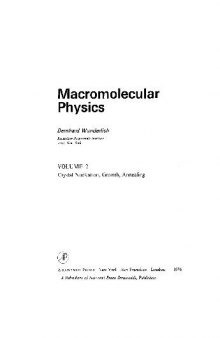 Macromolecular Physics - Crystal Nucleation Growth Annealing