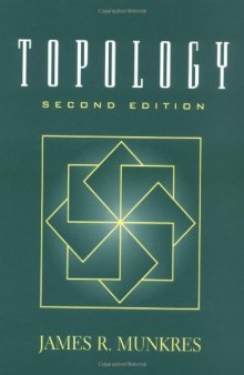 James R. Munkres Topology  Prentice Hall, Incorporated, 2000