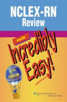 NCLEX-RN® Review Made Incredibly Easy! (Incredibly Easy! Series), 5th Edition