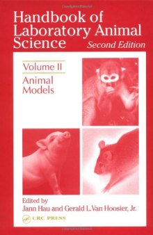Handbook of Laboratory Animal Science, Second Edition: Animal Models, Volume II