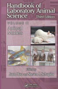 Handbook of Laboratory Animal Science, Volume II, Third Edition: Animal Models