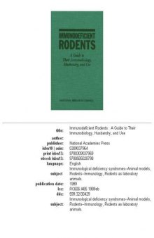 Immunodeficient rodents: a guide to their immunobiology, husbandry, and use