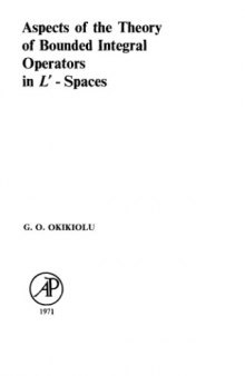 Aspects of Bounded Integral Operators in L^p Spaces