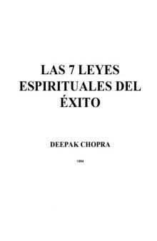 Las Siete Leyes Espirituales Del Exito the Seven Spiritual Laws Of Success