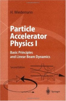 Particle Accelerator Physics I: Basic Principles and Linear Beam Dynamics