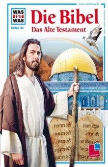 WAS IST WAS, Band 44: Die Bibel - Das Alte Testament