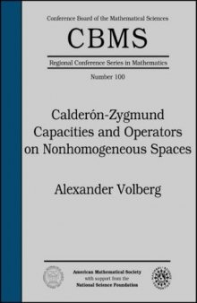 Calderon-Zygmund Capacities and Operators on Nonhomogeneous Spaces (Cbms Regional Conference Series in Mathematics)