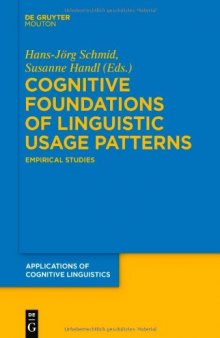 Cognitive Foundations of Linguistic Usage Patterns: Empirical Studies (Applications of Cognitive Linguistics)