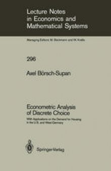 Econometric Analysis of Discrete Choice: With Applications on the Demand for Housing in the U.S. and West-Germany