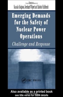 Emerging Demands for the Safety of Nuclear Power Operations: Challenge and Response