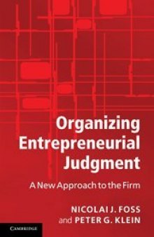 Organizing entrepreneurial judgment : a new approach to the firm