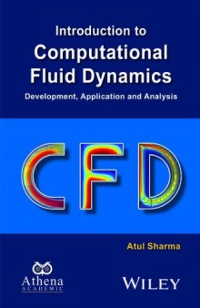 Introduction to Computational Fluid Dynamics: Development, Application and Analysis