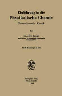 Einführung in die Physikalische Chemie: Thermodynamik · Kinetik