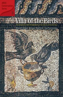 Villa of the Birds: The Excavation and Preservation of the Kom al-Dikka Mosaics